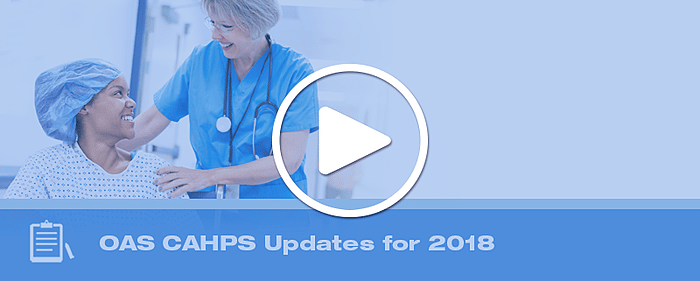 OAS CAHPS Updates for 2018