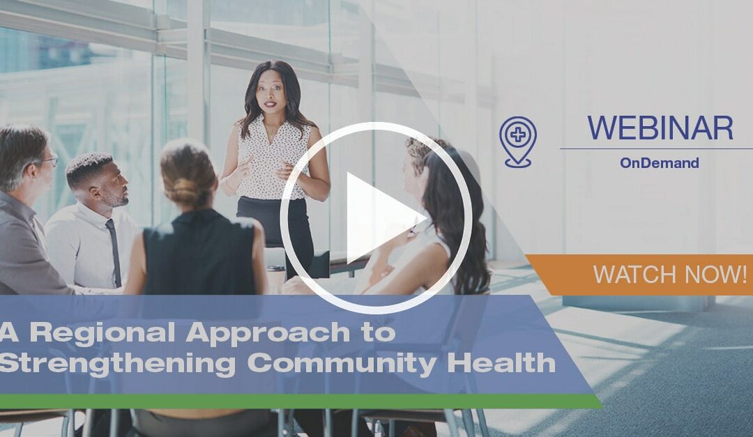 A Regional Approach to Strengthening Community Health