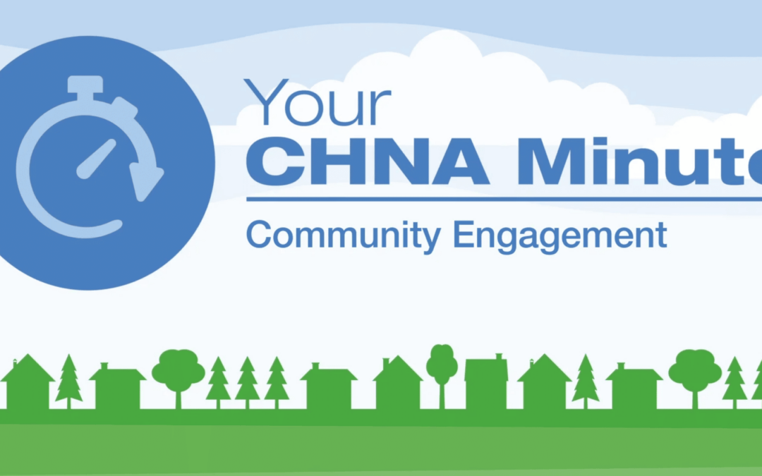 CHNA Minute: Community Engagement