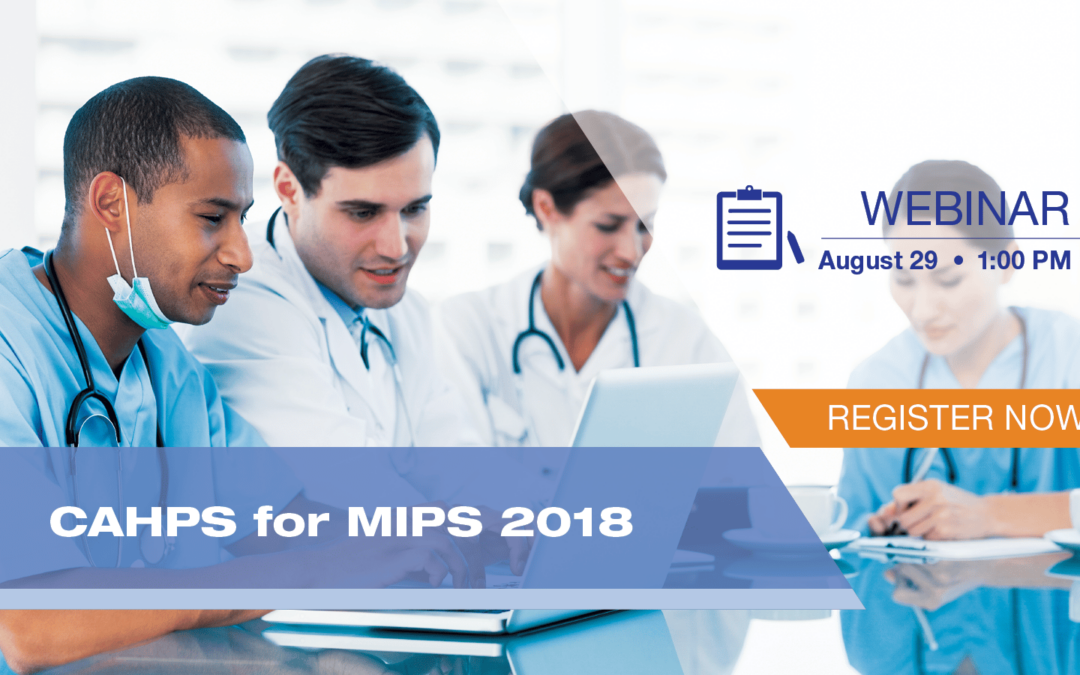 CAHPS for MIPS 2018 Webinar