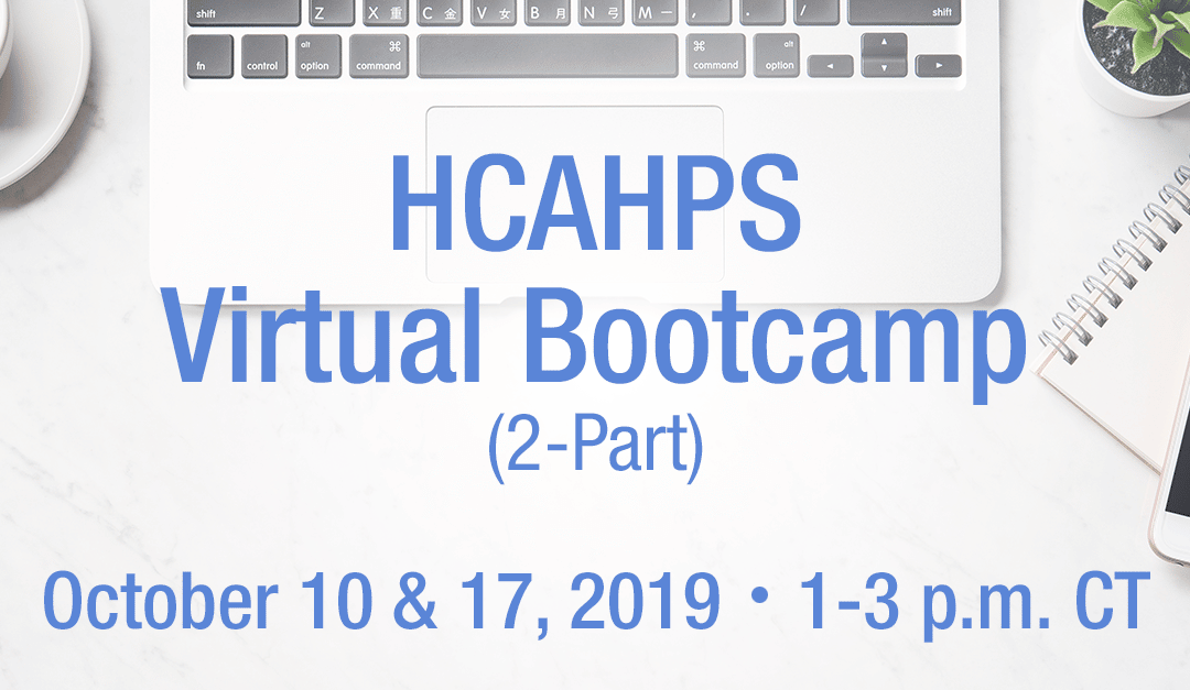 2019 HCAHPS Virtual Bootcamp