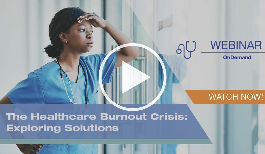 The Healthcare Burnout Crisis: Exploring Solutions