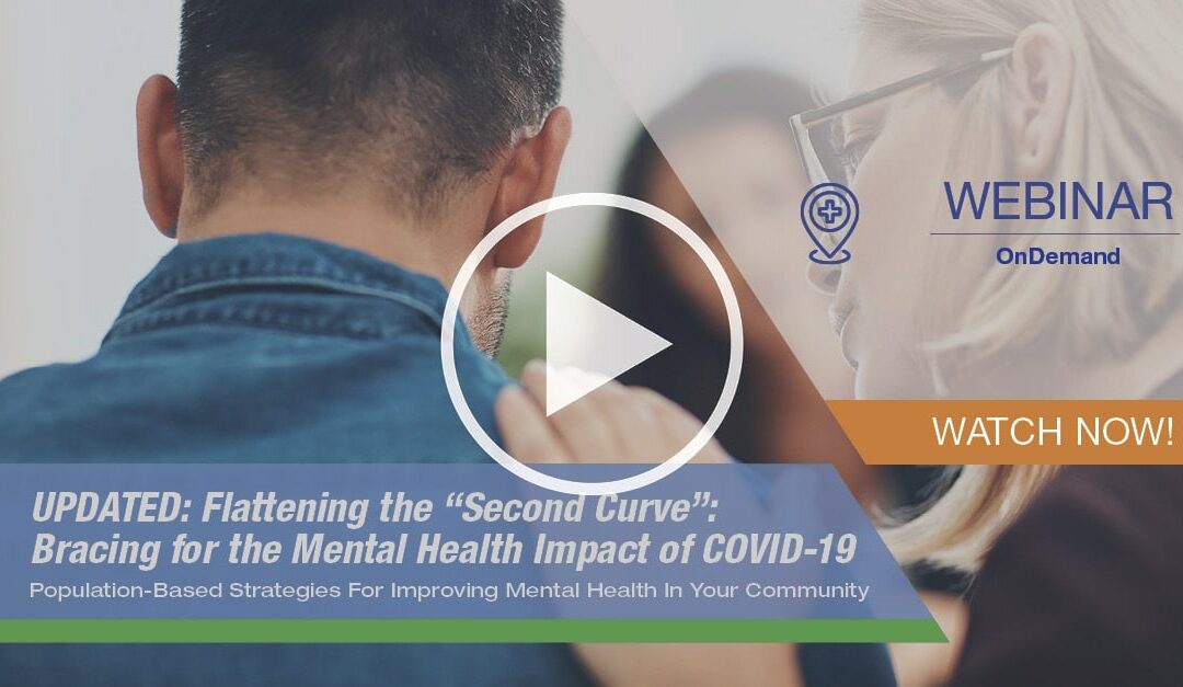 Flattening the “Second Curve”: Bracing for the Mental Health Impact of COVID-19
