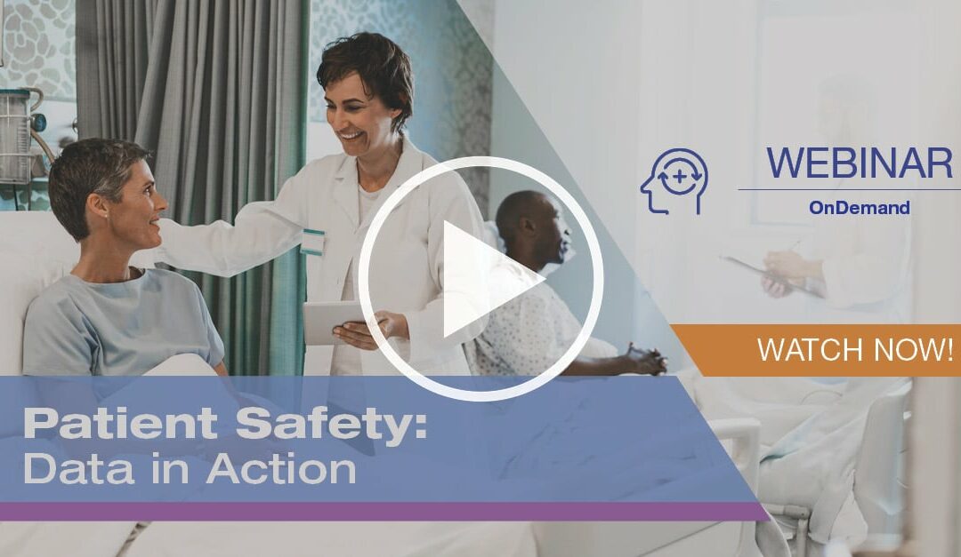 Patient Safety: Data in Action