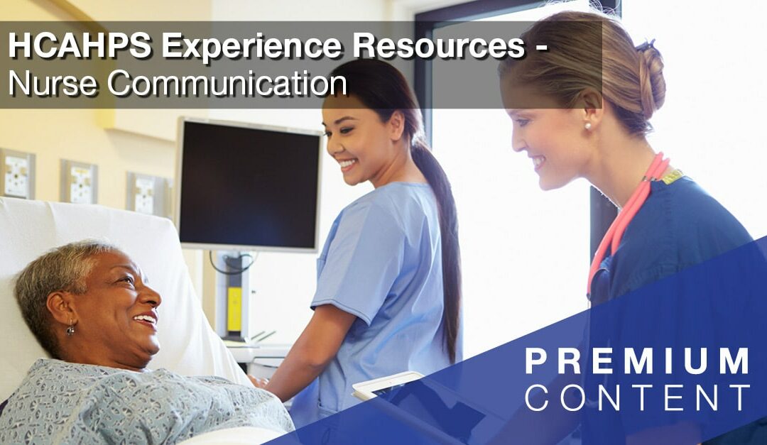 HCAHPS Experience Resources: Nurse Communication—Explanations