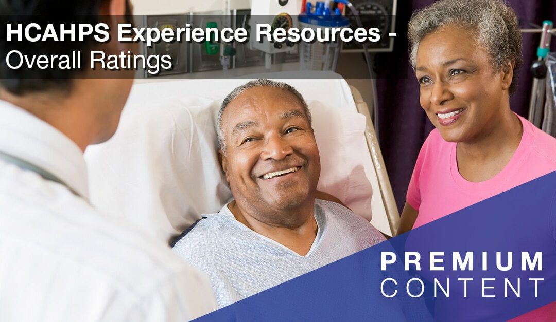 HCAHPS Experience Resources: Overall Ratings