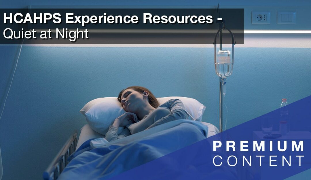 HCAHPS Experience Resources: Quiet at Night