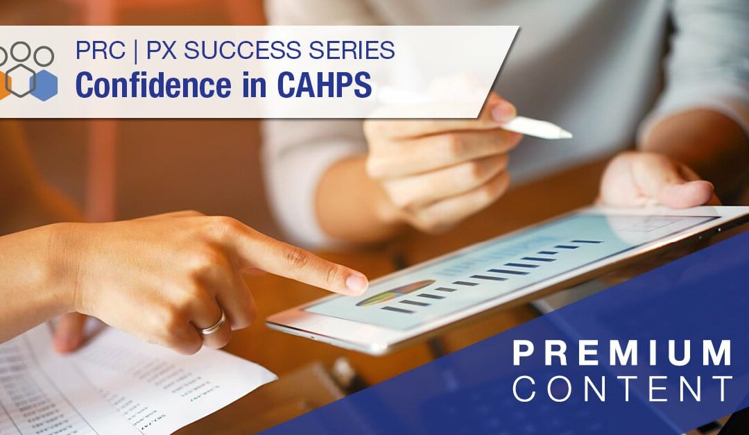 Confidence in CAHPS: Communicating About HCAHPS