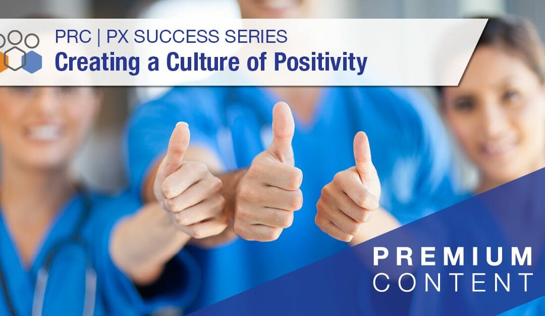 Creating a Culture of Positivity: Embracing and Enhancing Excellence