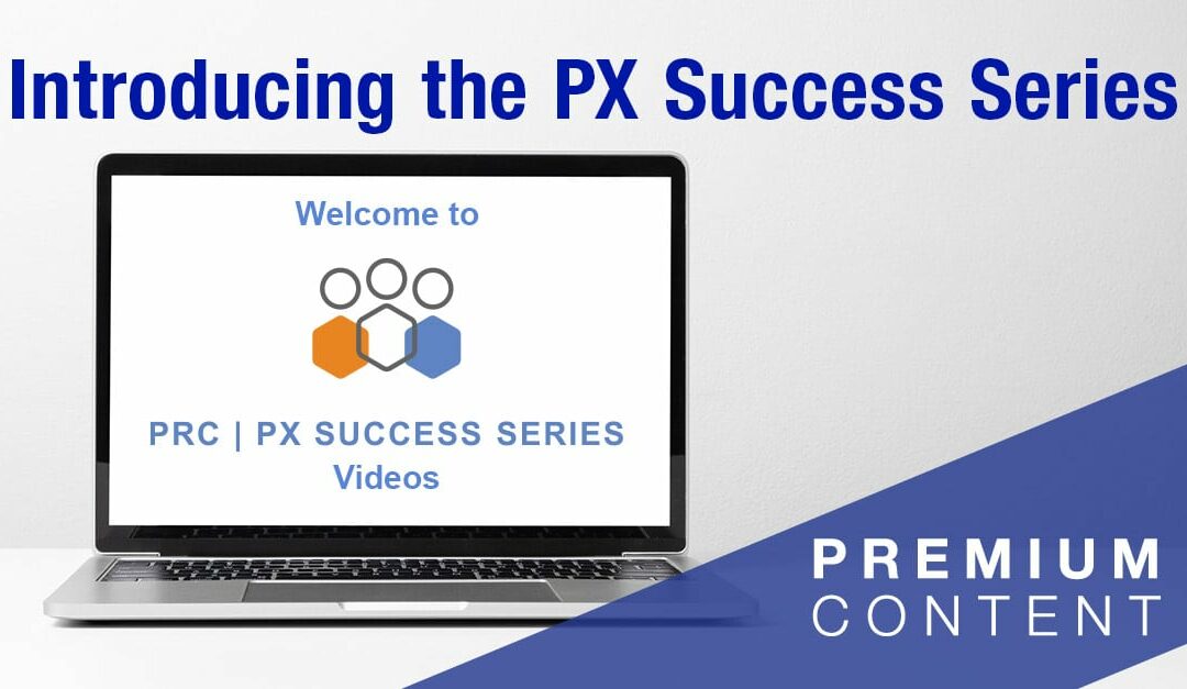 Introducing the PX Success Series
