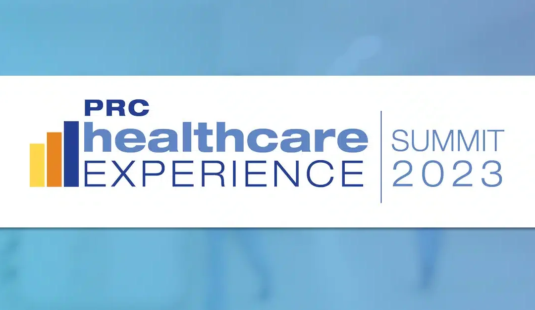 2023 PRC Healthcare Experience Summit OnDemand Sessions