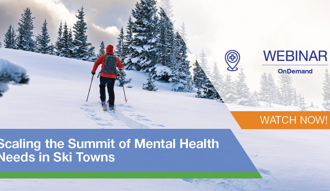 Scaling the Summit of Mental Health Needs in Ski Towns: Using Community and Provider Research to Inform Strategic Efforts
